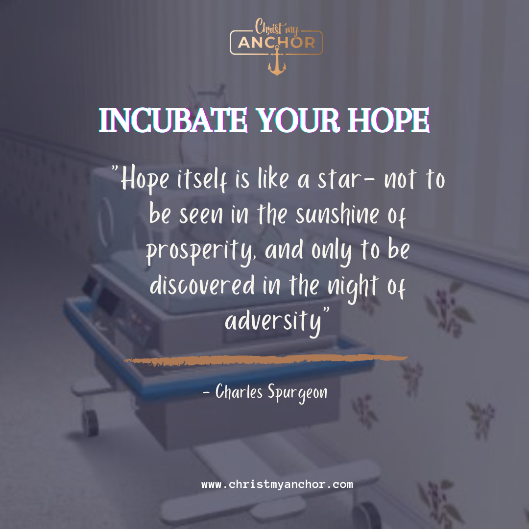 INCUBATE YOUR HOPE